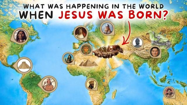 What Was Happening in the World When Jesus Was Born